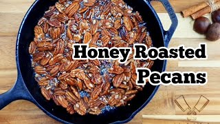 Crunchy Cinnamon Honey Roasted Pecans
