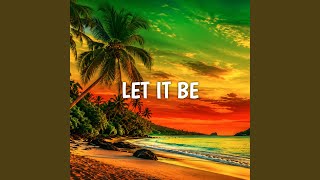 Download lagu Let It Be (Reggae Version) mp3 Download lagu Let It Be (Reggae Version) mp3
