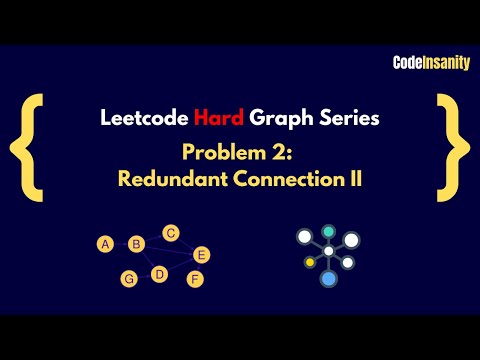 Leetcode Hard Graph Series | Problem 2 | Redundant Connection II