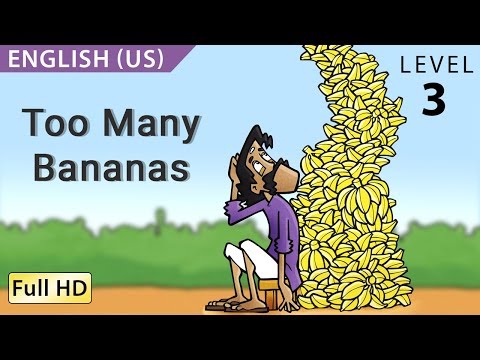 Too Many Bananas: Learn English (US) with subtitles - Story for Children & Adults "BookBox.com"