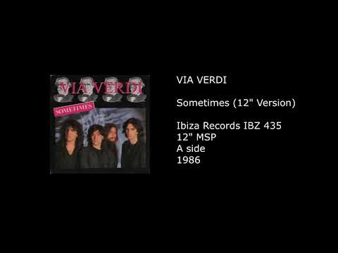 VIA VERDI - Sometimes (12'' Version) - 1986