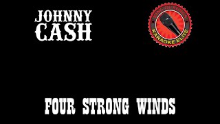 Johnny Cash - Four Strong Winds (Karaoke)