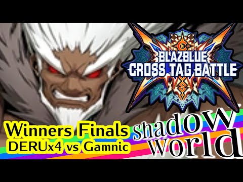 DERUx4 (Tager/Wald) vs Gamnic (Susanoo/Tager) - BBTag Winners Finals - Shadow World
