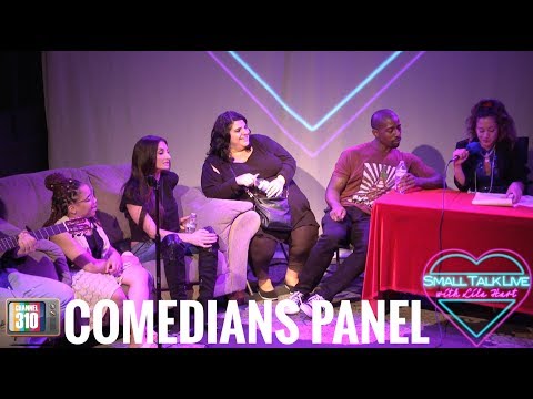 Small Talk Live with Lila Hart - Comedians Panel