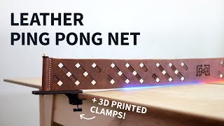 Leather ping pong net w/ lasers, 3D printing, &amp; Bob Clagett | How to