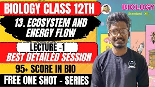 One Shot | L-1 14. Ecosystem and energy flow Biology Class 12th by #newindianera #nie #class12th