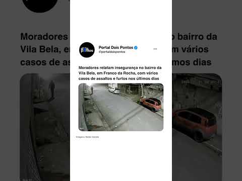 Moradores relatam insegurança no bairro da Vila Bela, em Franco da Rocha, com muitos assaltos