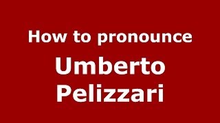 How to pronounce Umberto Pelizzari