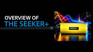 Overview of the Seeker+