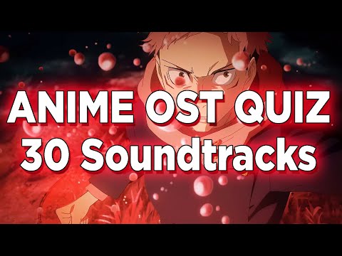 ANIME OST QUIZ | 30 Soundtracks | Guess the Anime Soundtrack #5