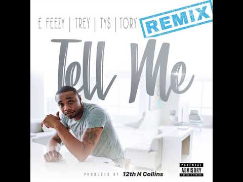 DJ E-Feezy - TELL Me (Groove Theory Remix)ft. Trey Songz, Tory Lanez, Ty Dolla Sign