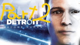 Detroit Become Human　 part2 ~人か物か～