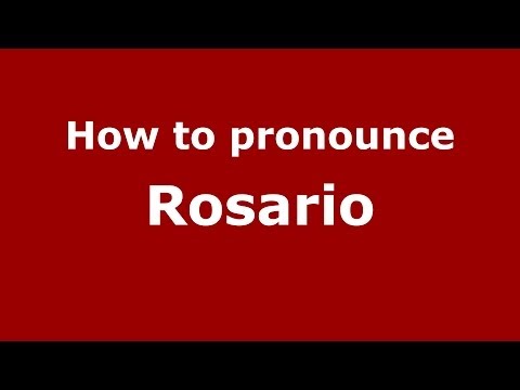 How to pronounce Rosario