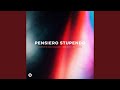 PENSIERO STUPENDO (edit)
