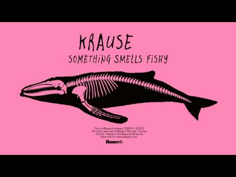 Krause - Something smells fishy (single) - Basserk Records 2012