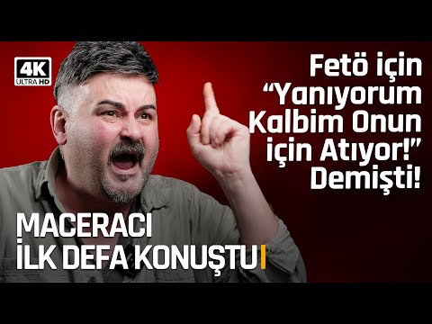 FETÖ'nün MACERACISI TÜM GERÇEKLERİ ANLATTI! MACERACI ile YÜZLEŞME!