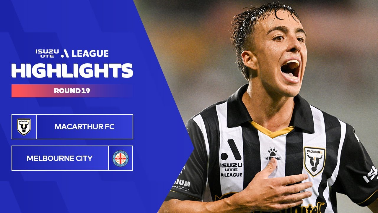 Macarthur vs Melbourne City highlights