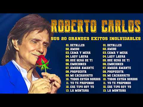 ROBERTO CARLOS LO MEJOR DE LO MEJOR ÉXITOS SUS MEJORES CANCIONES (35 GRANDES ÉXITOS)