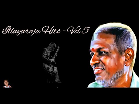 Hits of Illayaraja- Vol 5 (High Quality)