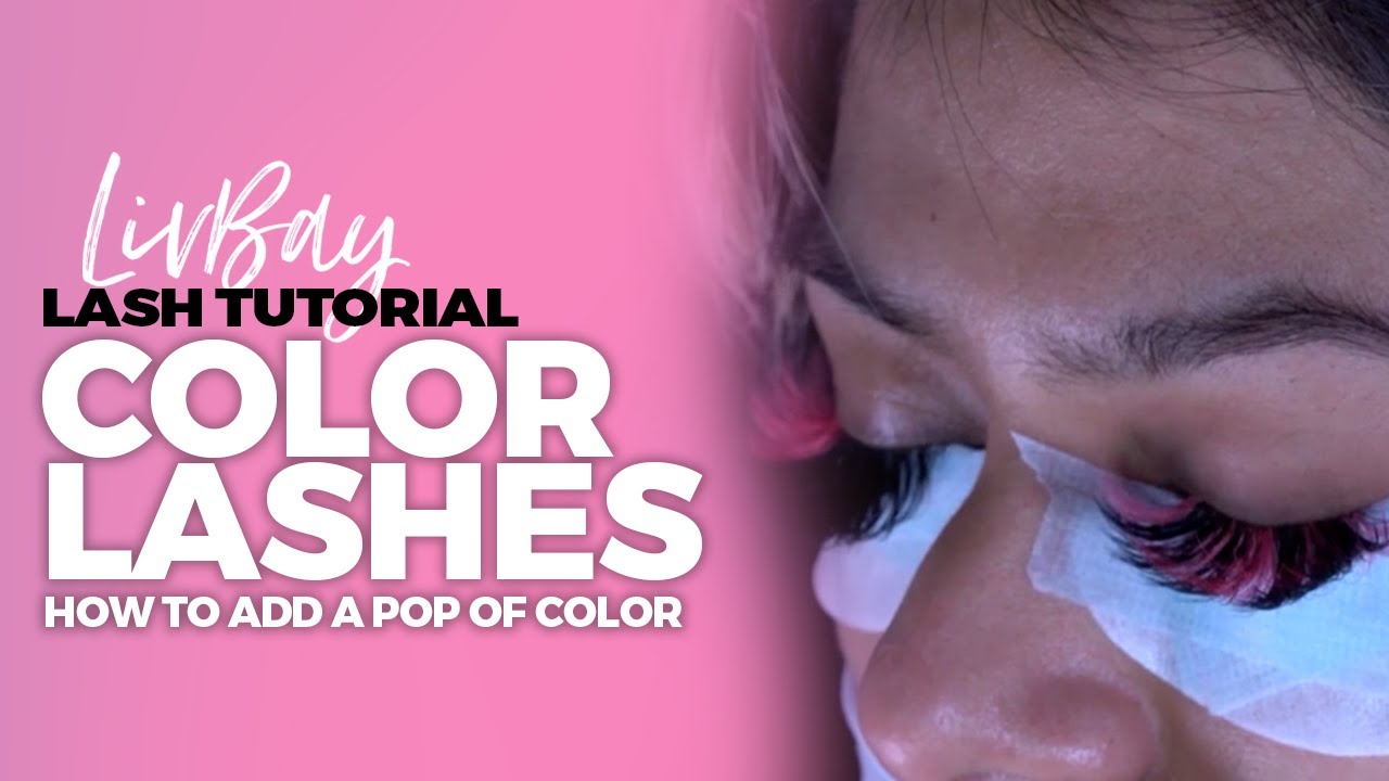Lash Extensions Tutorial - Color Lash Extensions