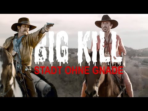 Big Kill – Stadt ohne Gnade (Action filme deutsch komplett, Western filme deutsch ganzer film)