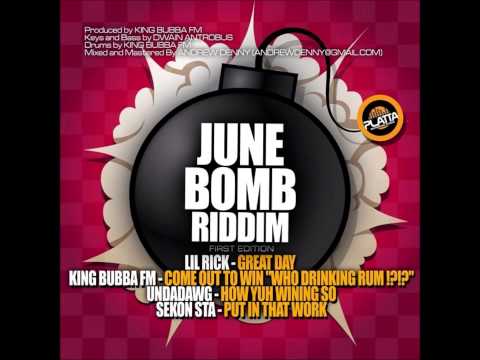 KING BUBBA :COME OUT TO WIN WHO DRINKING RUM JUNE BOMB RIDDIM CROPOVER 2014