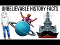 History Facts You Won't Believe Are True