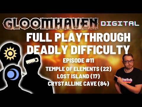 Gloomhaven campaign playthrough  - Ep 11 - Temple of the Elements / Lost Island / Crystalline Cave