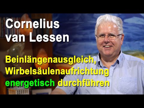 Energetische Wirbelsäulenaufrichtung mit Beinlängenausgleich | Cornelius van Lessen