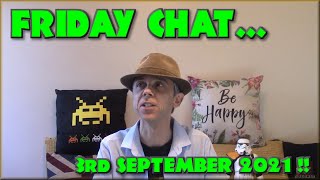 Friday Chat - Time, Noise, Game summary, Russell and other stuff