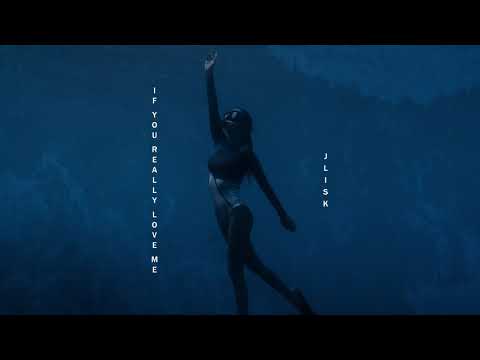 J Lisk - If You Really Love Me