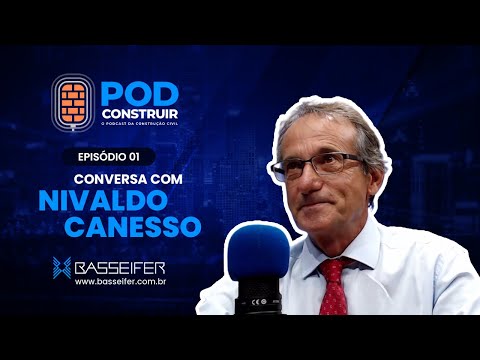 Podcontruir Ep 01 - Conversando com Nivaldo Canesso Ferro para Construção Malha POP Sorocaba Tela para Concreto