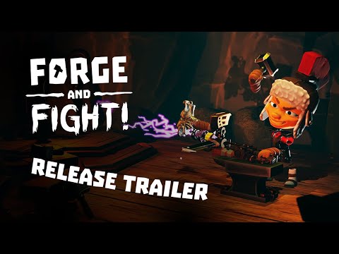 Forge and Fight Release Trailer