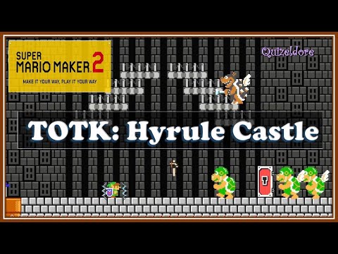Super Mario Maker 2  | SuperKid73 | TOTK: Hyrule Castle