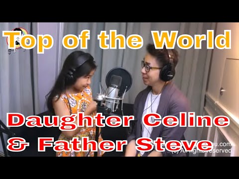 Daughter and Father Duet Top of The World | Celine Tam | Vocal Coach | 學唱歌
