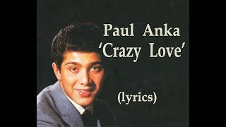 Old &amp; Young Paul Anka  &#39;Crazy Love&#39;  (lyrics)
