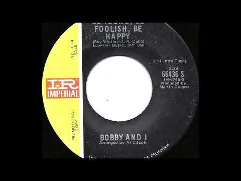 Bobby & I   Be Young, Be Foolish, Be Happy 1970