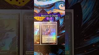 😈 Bonnie & Clyde 😈 #MTG #MagicTheGathering #EDH #DnD #LOTR #TCG #Foil #SLD #lol #Nerd #ART #FL