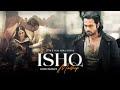 Ishq Mashup 2 0 Faheem Abdullah Ishq X Tera Mera Rishta Mustafa Zahid Naresh Parmar