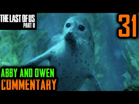 The Last Of Us 2 Walkthrough - Part 31 - Completing Abby & Owen's Memory - Road To Aquarium