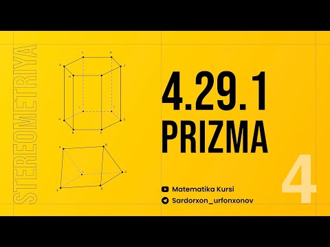 4.29.1 Prizma, va og'ma prizma