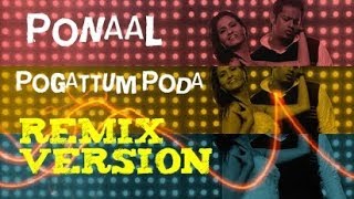 Download lagu PONAAL POGATTUM PODA | REMIX VERSION | WHATSAPP STATUS mp3