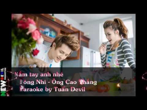 [HD][Karaoke][Bè chuẩn] Nắm Tay Anh Nhé - Ông Cao Thắng ft Đông Nhi