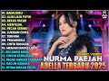 OM ADELLA TERBARU 2025 NURMA KDI BADAI BIRU LILIN LILIN PUTIH BEKAS PACAR LAGU DANGDUT