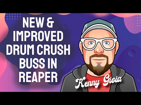 New & Improved Drum Crush Buss in REAPER