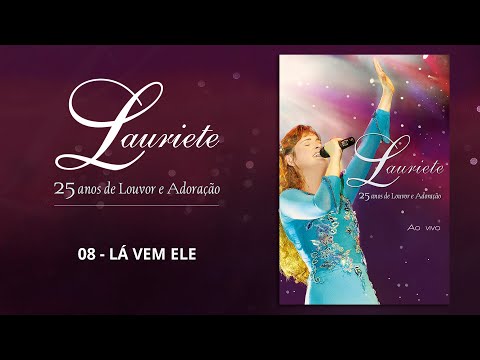 Lá Vem Ele - Lauriete