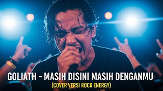 Download lagu GOLIATH - MASIH DISINI MASIH DENGANMU  | VERSI ROCK ENERGY (Cover By Darung_Ka) mp3 Download lagu GOLIATH - MASIH DISINI MASIH DENGANMU  | VERSI ROCK ENERGY (Cover By Darung_Ka) mp3