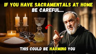 ⚠️ PADRE PIO: THE 7 SACRAMENTALS EVERY CATHOLIC MUST HAVE... BUT FEW KNOW HOW TO USE PROPERLY