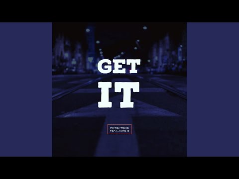 Get It (feat. June B)
