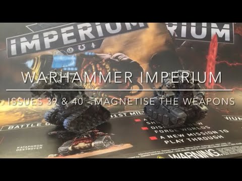 Warhammer Imperium - Issues 39 & 40 Magnetising the Weapons